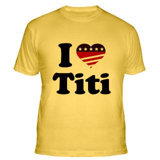 Love Titi Gifts & Merchandise  I Love Titi Gift Ideas  Unique