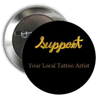 Support Your Local Tattoo Artist Gifts & Merchandise  Support Your