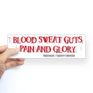 TRI   Pain Glory Bumper Sticker for $4.25
