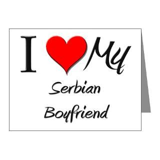 Note Cards  I Love My Serbian Boyfriend Note Cards (Pk of 10