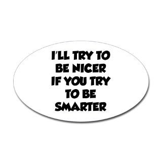 Stupid T Shirt Sayings Stickers  Car Bumper Stickers, Decals
