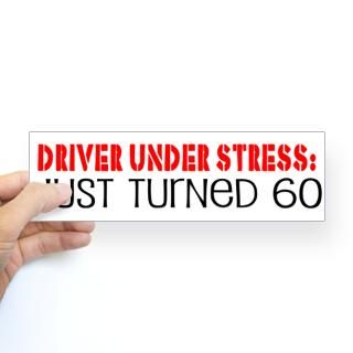 60Th Birthday Sayings Stickers  Car Bumper Stickers, Decals