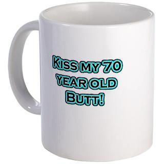 70 year old butt Coffee Mug