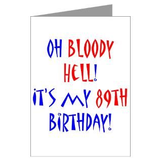 89 bloody hell Greeting Cards (Pk of 10)