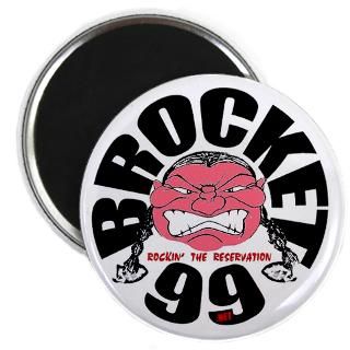 Brocket 99 Rockin the Reservation Magnet for $4.50