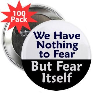 we have nothing to fear button 100 pack $ 114 90