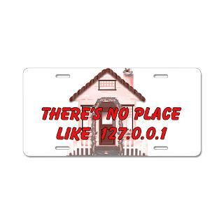 Car Accessories  No Place like 127.0.0.1 Aluminum License Plate