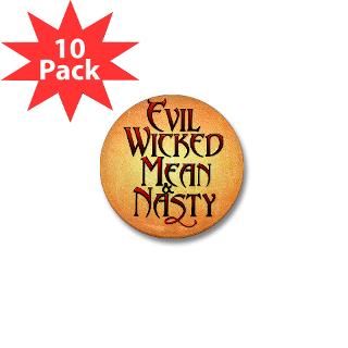 Evil Wicked Mean & Nasty : Evil, Wicked, Mean & Nasty