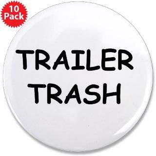 TRAILER TRASH 3.5 Button (10 pack)