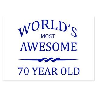70Th. Birthday Gifts  70Th. Birthday Flat Cards  Worlds Most