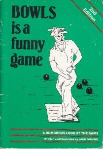 LAWN BOWLS BOOK   BOWLS IS A FUNNY GAME   GIRLING EX SC