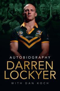 Darren Lockyer Autobiography Personally Signed Book