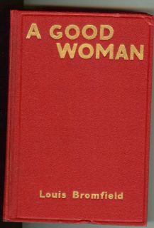 Good Woman Louis Bromfield 1927 First Edition