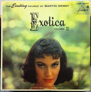 MARTIN DENNY exotica volume II LP VG+ LRP 3077 1st Press Exotica 1957
