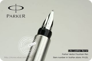 Parker Pen Vector Fountain Pen Like Leather Barrel Matt