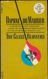 The Glass Blowers Daphne Du Maurier French Revolution