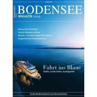 Bodenseemagazin 2009 Fahrt ins Blaue. Städte, Landschaften