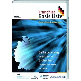 Franchise Basis.Liste Deutschland 2010/2011 Selbständig werden   mit