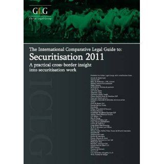 The International Comparative Legal Guide to Securitisation 2011