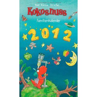 Der kleine Drache Kokosnuss   Familienkalender 2012 Ingo