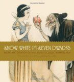 Snow White and the Seven Dwarfs The Art and Creation of Walt Disneys
