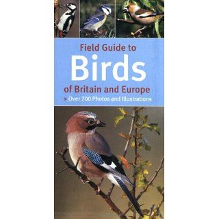 Field Guide to Birds of Britain and Europe Michael