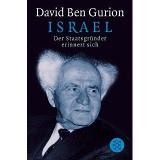 Israel Der Staatsgründer erinnert sich David BenGurion
