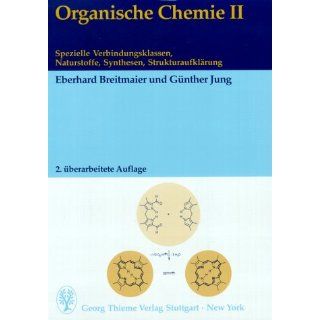 Organische Chemie, 2 Bde., Bd.2, Spezielle Verbindungsklassen
