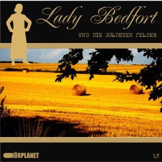 Die goldenen Felder (16) (Teil 16) Lady Bedfort