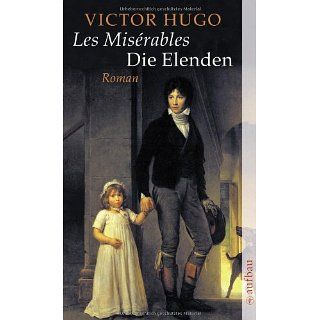 Die Elenden / Les Misérables: Roman: Victor Hugo, Edmund