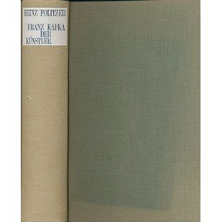 Franz Kafka, der Künstler Heinz Politzer Bücher