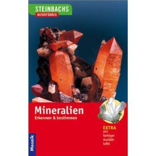 Steinbachs Naturführer. Mineralien. Erkennen und bestimmen 