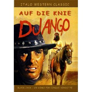Auf die Knie Django: Robert Woods, Lucienne Bridou, Rik