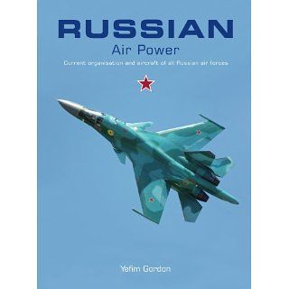 Russian Air Power   Current Organisation and Aircraft of All Russian