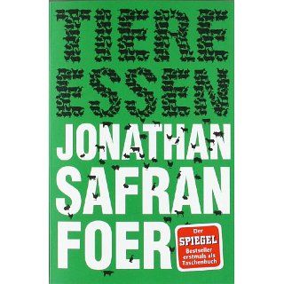 Tiere essen Jonathan Safran Foer, Isabel Bogdan, Ingo