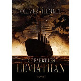 Die Fahrt des LEVIATHAN eBook Oliver Henkel, Timo Kümmel 