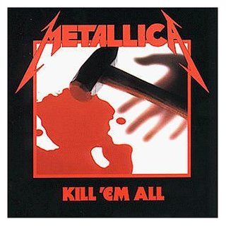 Kill em All Musik