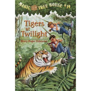 Magic Tree House #19: Tigers at Twilight: Magic Tree House Series