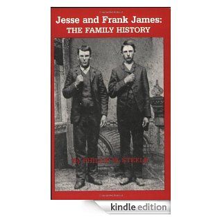 Jesse and Frank James The Family History eBook Phillip Steele