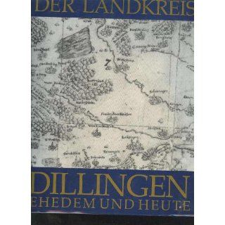Der Landkreis Dillingen an der Donau ehedem und heute, 2. Auflage 1982