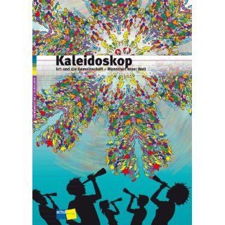 Kaleidoskop Ich und die Gemeinschaft   Menschen einer Welt