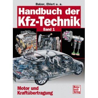 Handbuch der Kfz Technik, Band 1 Motor und Kraftübertragung 