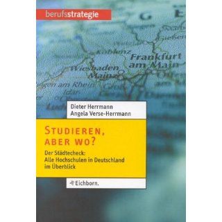 Studieren, aber wo? Dieter Herrmann, Angela Verse Herrmann