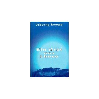Ein Arzt aus Lhasa. Lobsang Rampa Bücher