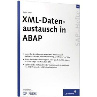 XML Datenaustausch in ABAP SAP Heft 27 (SAP Hefte) Tobias
