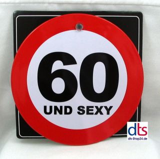 60 Geburtstag Verkehrsschild rund Geburtstag SEXY Geschenk Dekoration