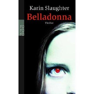 Belladonna Karin Slaughter, Teja Schwaner Bücher