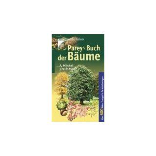 Pareys Buch der Bäume Über 600 Arten Europas John