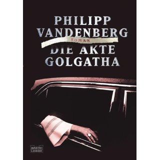 Die Akte Golgatha Philipp Vandenberg Bücher