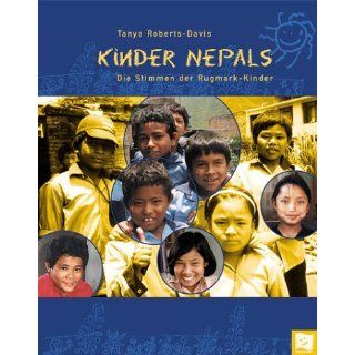 Die Kinder Nepals. Stimmen der Rugmark Kinder Tanya